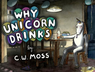Carte Why Unicorn Drinks C W Moss