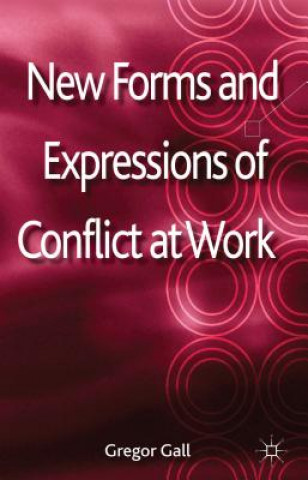 Book New Forms and Expressions of Conflict at Work Gregor Gall