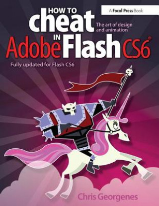 Carte How to Cheat in Adobe Flash CS6 Chris Georgenes