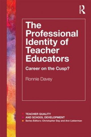 Carte Professional Identity of Teacher Educators Ronnie Davey