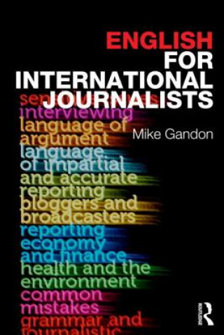 Könyv English for International Journalists Mike Gandon