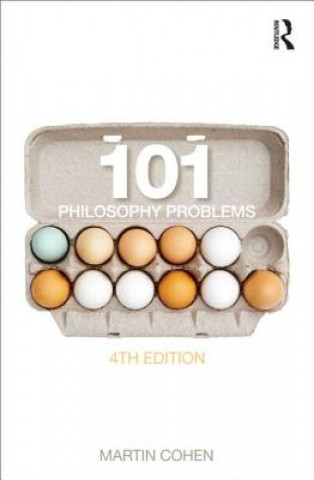Kniha 101 Philosophy Problems Martin Cohen