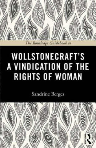 Libro Routledge Guidebook to Wollstonecraft's A Vindication of the Rights of Woman Sandrine Berges