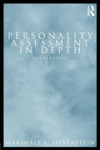 Kniha Personality Assessment in Depth Marshall L Silverstein