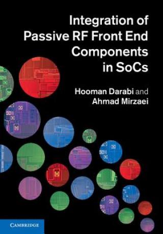 Book Integration of Passive RF Front End Components in SoCs Hooman Darabi