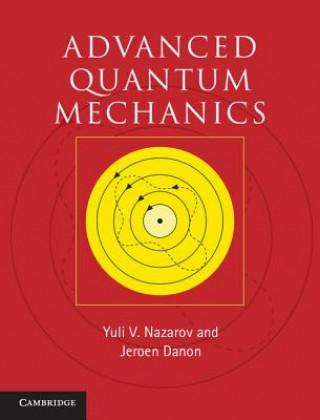 Książka Advanced Quantum Mechanics Yuli V Nazarov