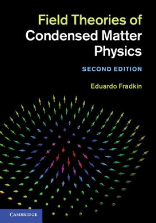 Książka Field Theories of Condensed Matter Physics Eduardo Fradkin