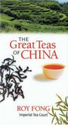 Knjiga Great Teas of China Roy Fong