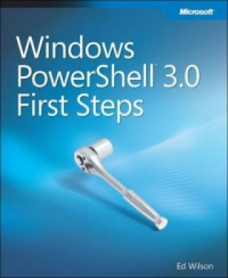 Carte Windows PowerShell 3.0 First Steps Ed Wilson