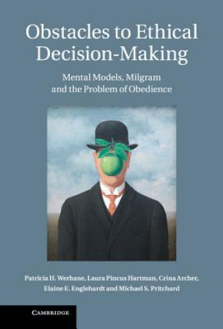 Knjiga Obstacles to Ethical Decision-Making Patricia H Werhane