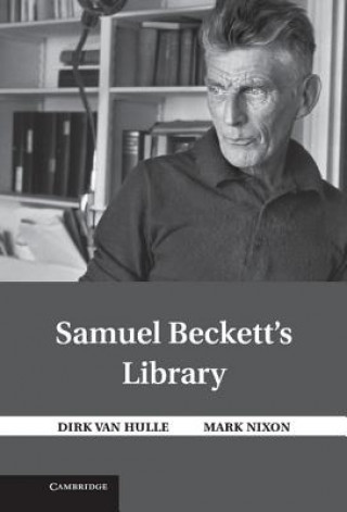 Carte Samuel Beckett's Library Dirk Van Hulle