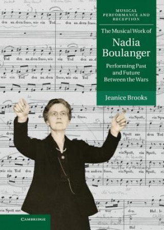 Carte Musical Work of Nadia Boulanger Jeanice Brooks