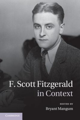 Книга F. Scott Fitzgerald in Context Bryant Mangum