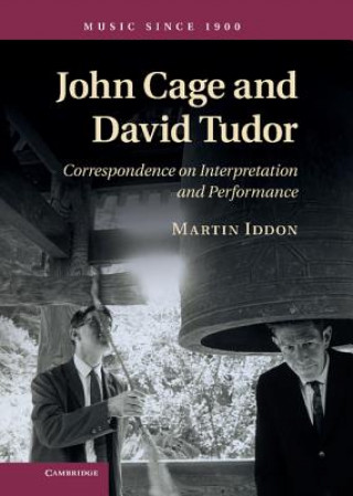 Carte John Cage and David Tudor Martin Iddon