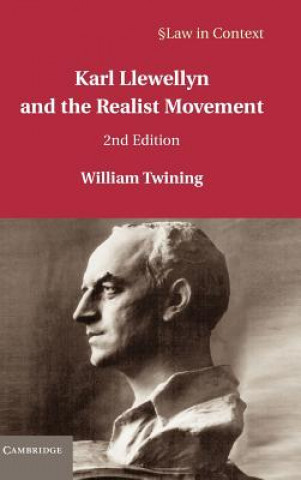 Kniha Karl Llewellyn and the Realist Movement William Twining