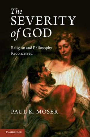 Kniha Severity of God Paul K Moser