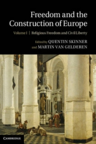 Book Freedom and the Construction of Europe 2 Volume Hardback Set Quentin Skinner