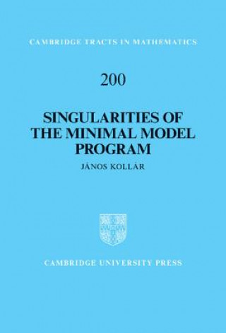 Kniha Singularities of the Minimal Model Program Janos Kollar