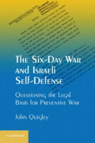 Carte Six-Day War and Israeli Self-Defense John Quigley