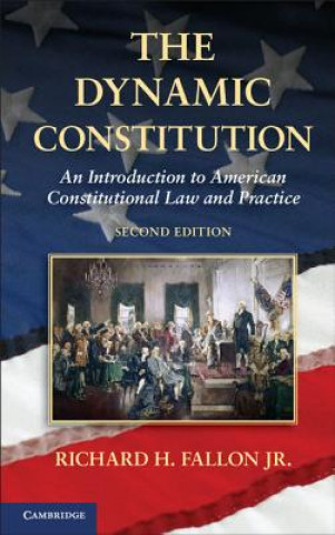 Livre Dynamic Constitution Richard H Fallon