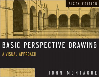 Carte Basic Perspective Drawing - A Visual Approach, 6th Edition John Montague