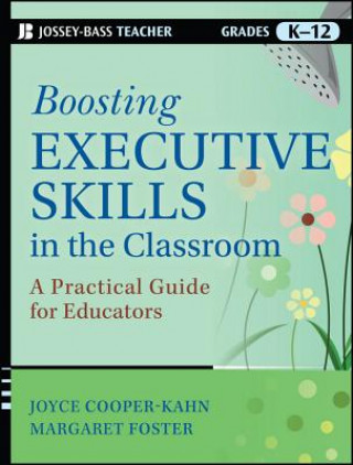 Kniha Boosting Executive Skills in the Classroom Joyce Cooper Kahn
