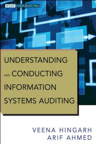 Kniha Understanding and Conducting Information Systems Auditing + Website Arif Ahmed