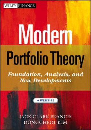 Książka Modern Portfolio Theory + Website - Foundations, Analysis, and New Developments Jack Clark Francis