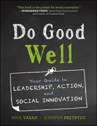 Kniha Do Good Well - Your Guide to Leadership, Action, and Social Innovation Nina Vasan