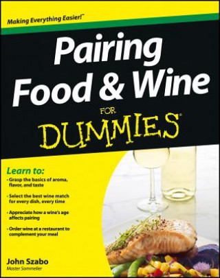 Könyv Pairing Food and Wine For Dummies John Szabo