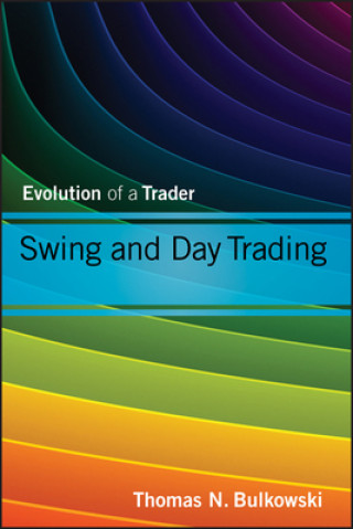 Książka Swing and Day Trading  - Evolution of a Trader Thomas N Bulkowski