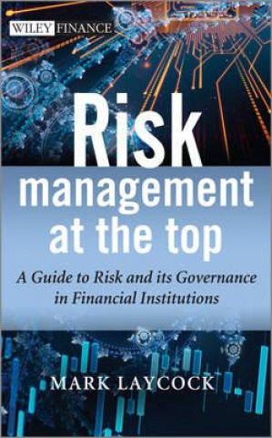 Книга Risk Management At The Top Mark Laycock