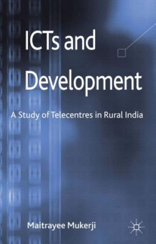 Könyv ICTs and Development Maitrayee Mukerji