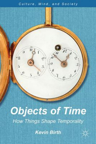 Book Objects of Time Kevin K Birth