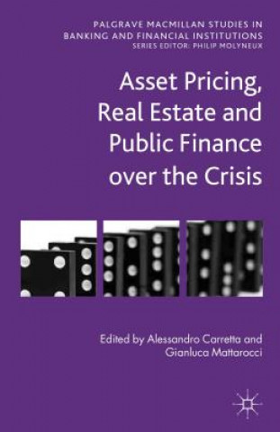 Książka Asset Pricing, Real Estate and Public Finance over the Crisis Gianluca Mattarocci