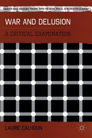 Book War and Delusion Laurie Calhoun