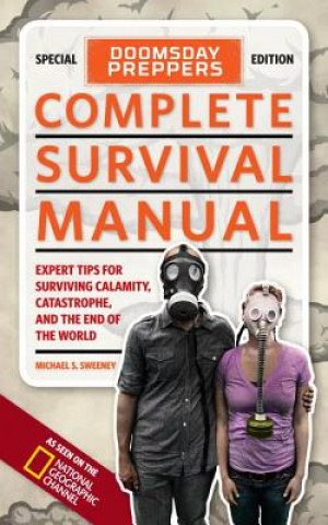 Knjiga Doomsday Preppers Complete Survival Manual Michael S Sweeney