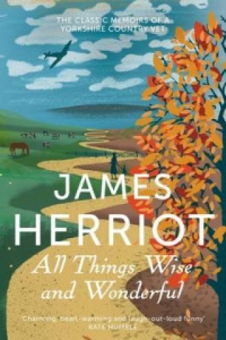 Kniha All Things Wise and Wonderful James Herriot