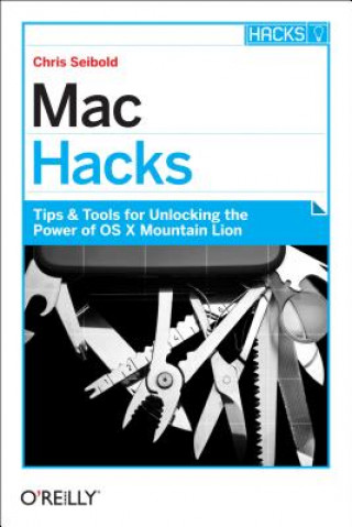 Livre Mac Hacks Chris Seibold