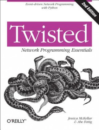 Książka Twisted Network Programming Essentials, 2e Jessica McKellar