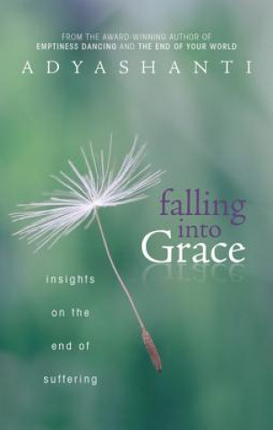 Книга Falling into Grace Adyashanti