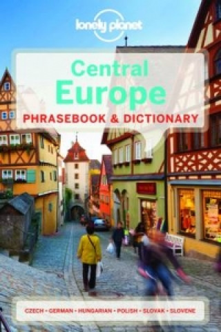 Kniha Lonely Planet Central Europe Phrasebook & Dictionary Lonely Planet