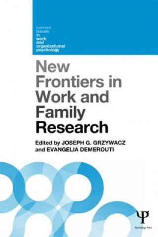 Carte New Frontiers in Work and Family Research Joseph G Gryzywacz