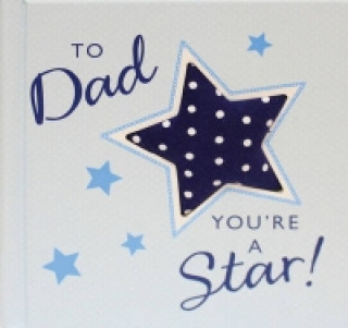 Libro To Dad You're A Star Jill Latter