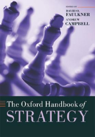 Carte Oxford Handbook of Strategy David O Faulkner