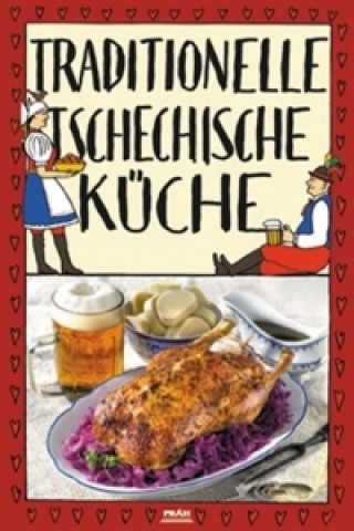 Kniha Traditionelle tschechische Küche / Tradiční česká kuchyně (německy) Viktor Faktor
