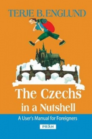 Książka The Czechs in a Nutshell Terje B. Englund
