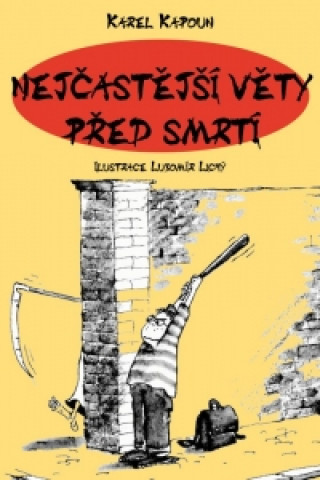 Βιβλίο Nejčastější věty před smrtí Petr Kapoun
