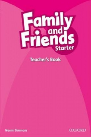 Carte Family and Friends: Starter: Teacher's Book SIMMONS