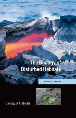 Book Biology of Disturbed Habitats Lawrence R Walker